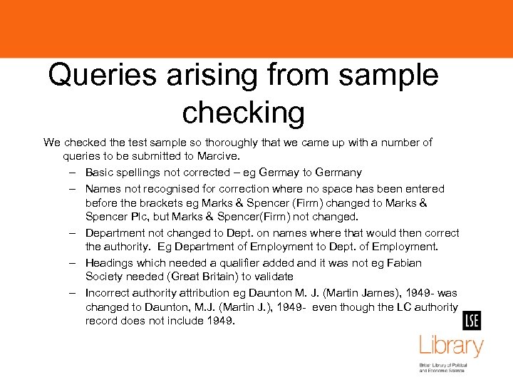 Queries arising from sample checking We checked the test sample so thoroughly that we