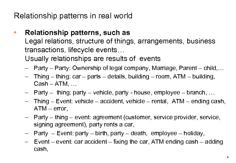 Relationship patterns in real world • Relationship patterns, such as Legal relations, structure of