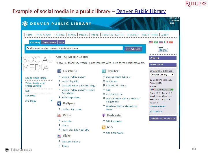 Example of social media in a public library – Denver Public Library Tefko Saracevic