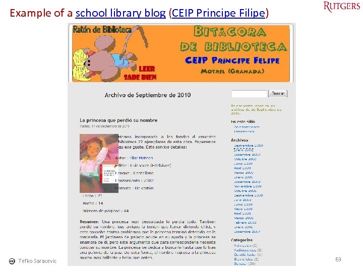 Example of a school library blog (CEIP Principe Filipe) Tefko Saracevic 63 