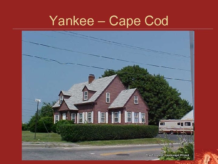 Yankee – Cape Cod 