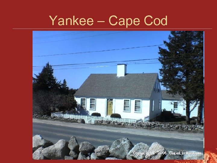 Yankee – Cape Cod 
