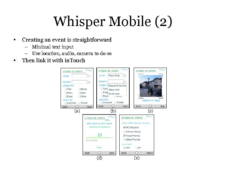 Whisper Mobile (2) • Creating an event is straightforward – Minimal text input –