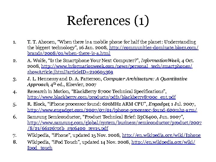 References (1) 1. 2. 3. 4. 5. 6. 7. 8. T. T. Ahonen, “When