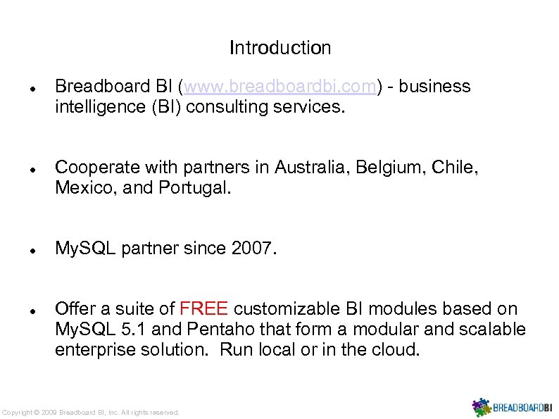 Introduction Breadboard BI (www. breadboardbi. com) - business intelligence (BI) consulting services. Cooperate with
