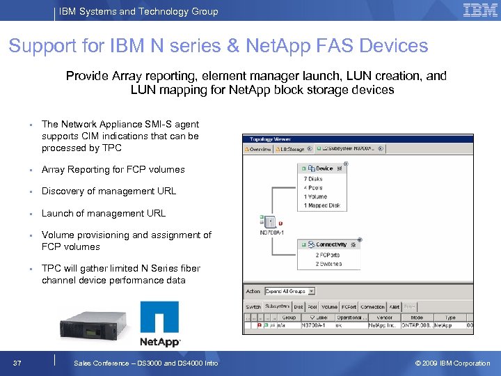 IBM Systems and Technology Group Support for IBM N series & Net. App FAS