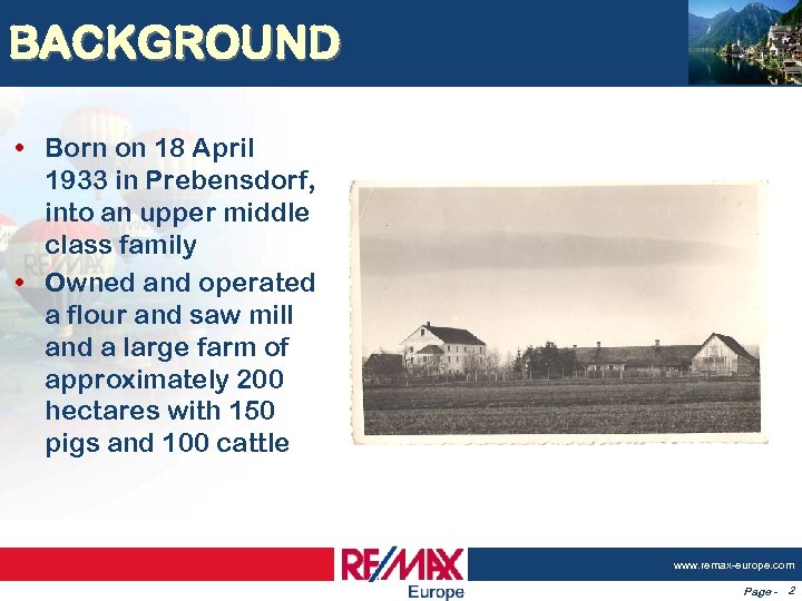 BACKGROUND • Born on 18 April 1933 in Prebensdorf, into an upper middle class