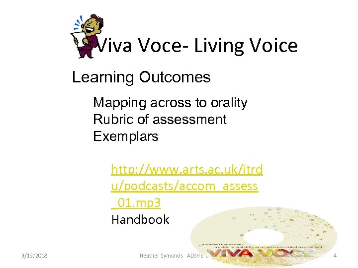 Viva Voce- Living Voice Learning Outcomes Mapping across to orality Rubric of assessment Exemplars
