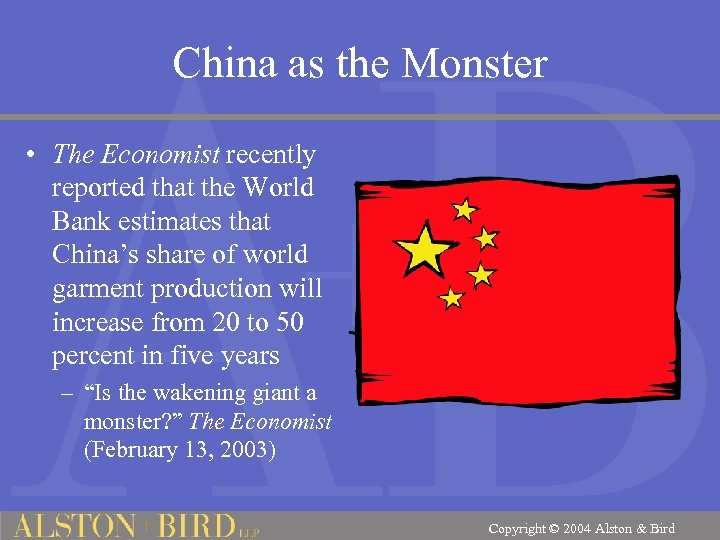 China as the Monster • The Economist recently reported that the World Bank estimates
