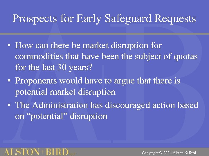 Prospects for Early Safeguard Requests • How can there be market disruption for commodities