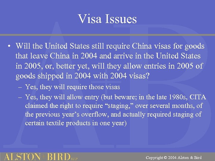 Visa Issues • Will the United States still require China visas for goods that