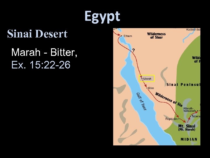 Egypt Sinai Desert Marah - Bitter, Ex. 15: 22 -26 