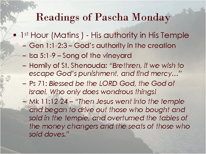 Readings of Pascha Monday • 1 st Hour (Matins ) - His authority in