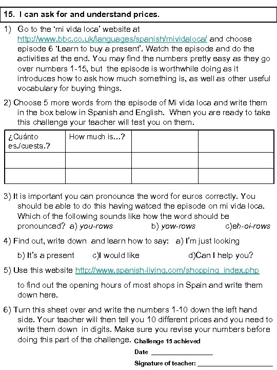 15. I can ask for and understand prices. 1) Go to the ‘mi vida