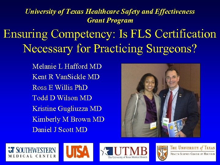 University of Texas Healthcare Safety and Effectiveness Grant Program Ensuring Competency: Is FLS Certification