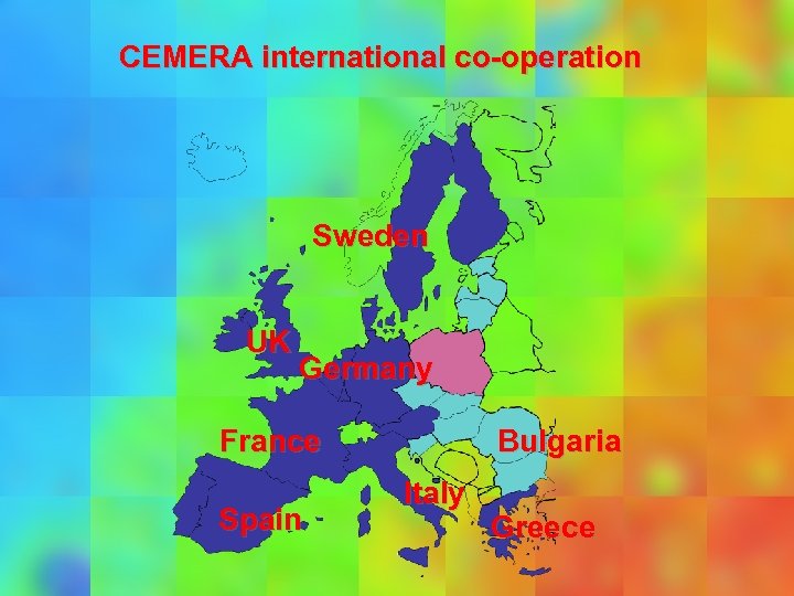 CEMERA international co-operation Sweden UK Germany France Spain Bulgaria Italy Greece 