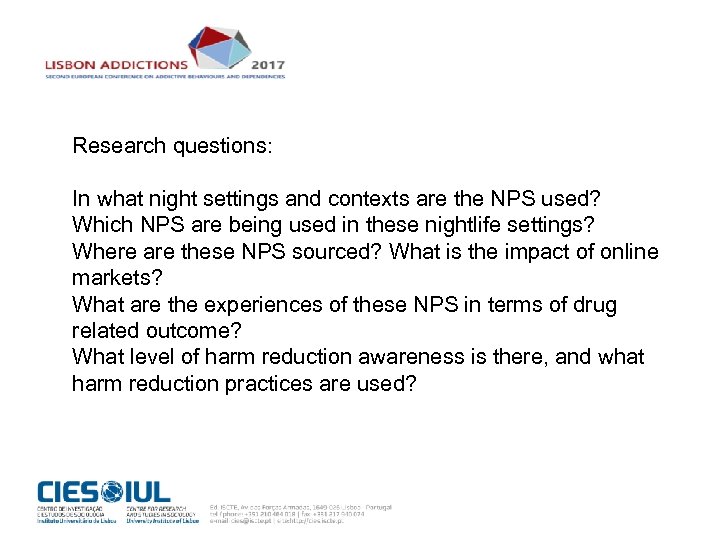 Research questions: In what night settings and contexts are the NPS used? Which NPS