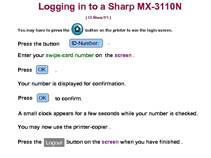 Logging in to a Sharp MX-3110 N ( CLSharp 371 ) button on the