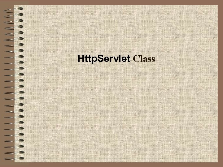 Http. Servlet Class 