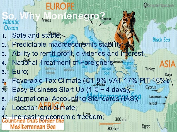 So, Why Montenegro? 1. 2. 3. 4. 5. 6. 7. 8. 9. 10. Safe