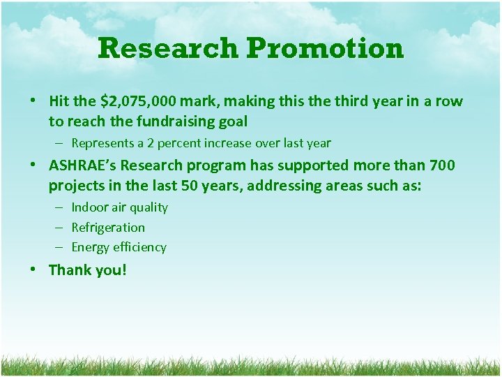 Research Promotion • Hit the $2, 075, 000 mark, making this the third year
