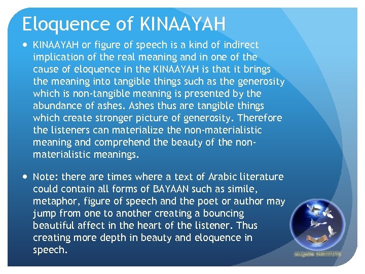 Eloquence of KINAAYAH or figure of speech is a kind of indirect implication of