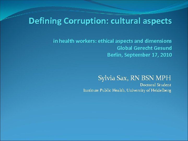 Defining Corruption: cultural aspects in health workers: ethical aspects and dimensions Global Gerecht Gesund