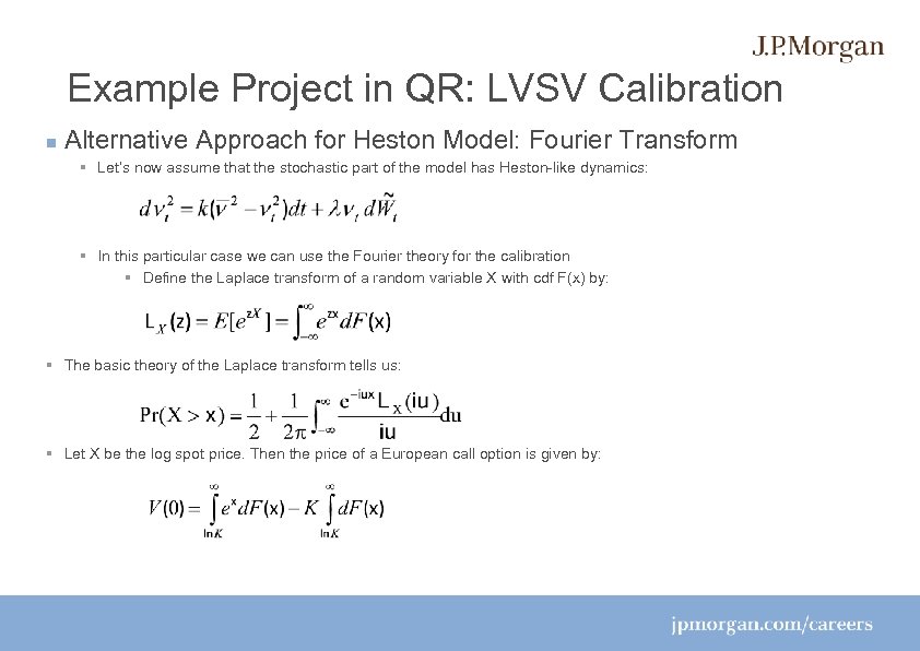 Example Project in QR: LVSV Calibration Alternative Approach for Heston Model: Fourier Transform §