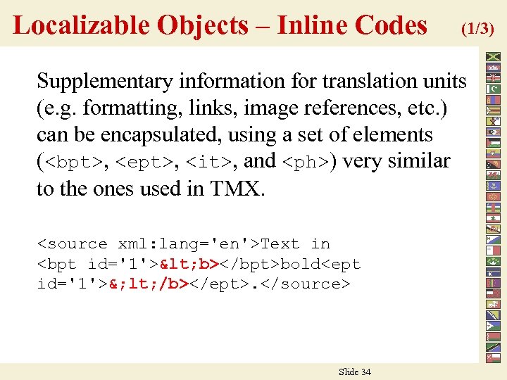 Localizable Objects – Inline Codes (1/3) Supplementary information for translation units (e. g. formatting,