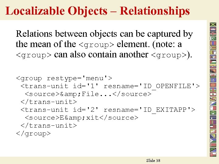 Localizable Objects – Relationships Relations between objects can be captured by the mean of
