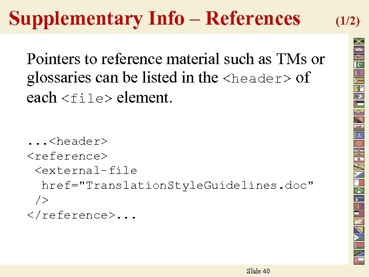 Supplementary Info – References Pointers to reference material such as TMs or glossaries can