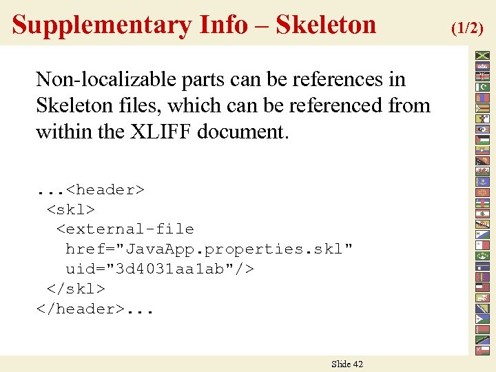 Supplementary Info – Skeleton Non-localizable parts can be references in Skeleton files, which can
