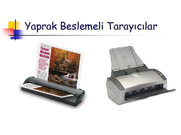 Yaprak Beslemeli Tarayıcılar 