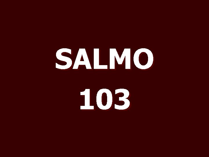 SALMO 103 