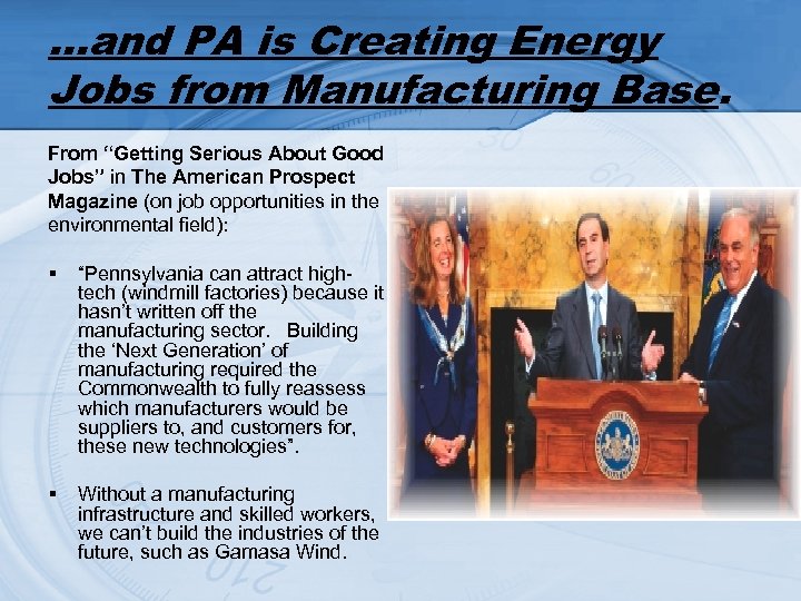 …and PA is Creating Energy Jobs from Manufacturing Base. From “Getting Serious About Good