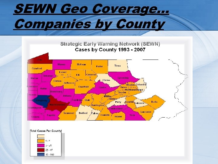 SEWN Geo Coverage… Companies by County 