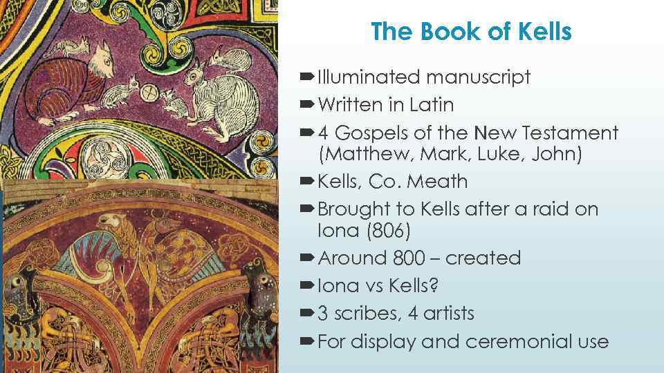 The Book of Kells Illuminated manuscript Written in Latin 4 Gospels of the New