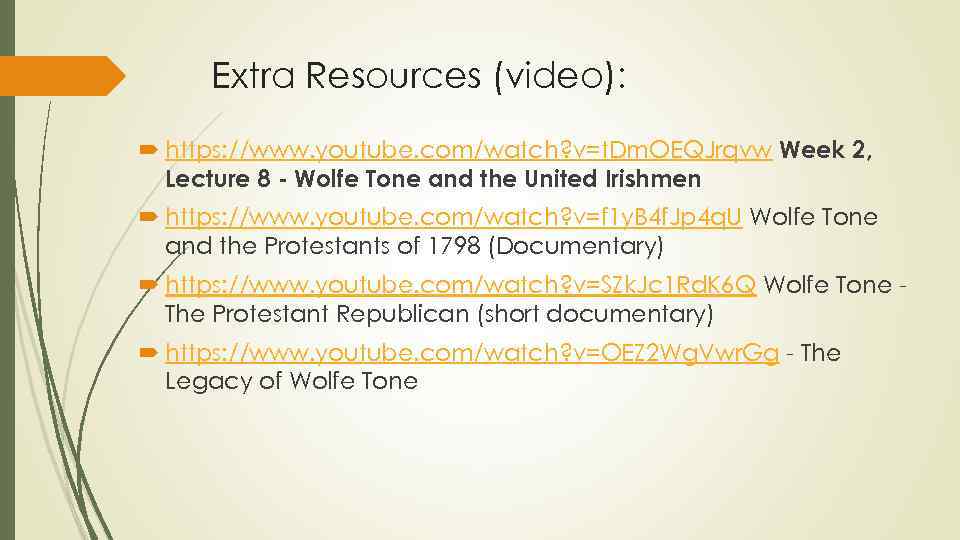 Extra Resources (video): https: //www. youtube. com/watch? v=t. Dm. OEQJrqvw Week 2, Lecture 8