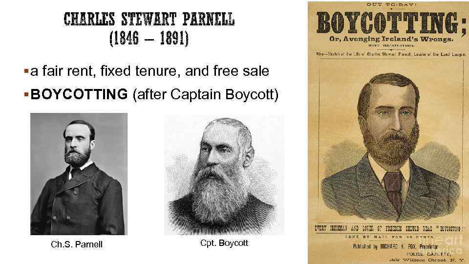 § a fair rent, fixed tenure, and free sale § BOYCOTTING (after Captain Boycott)