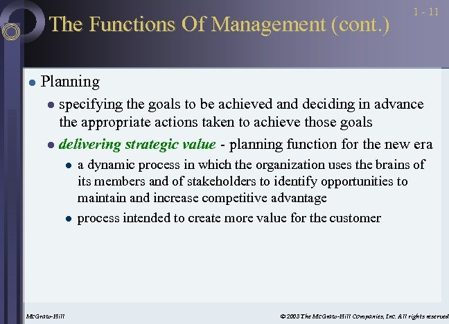 The Functions Of Management (cont. ) l 1 - 11 Planning specifying the goals