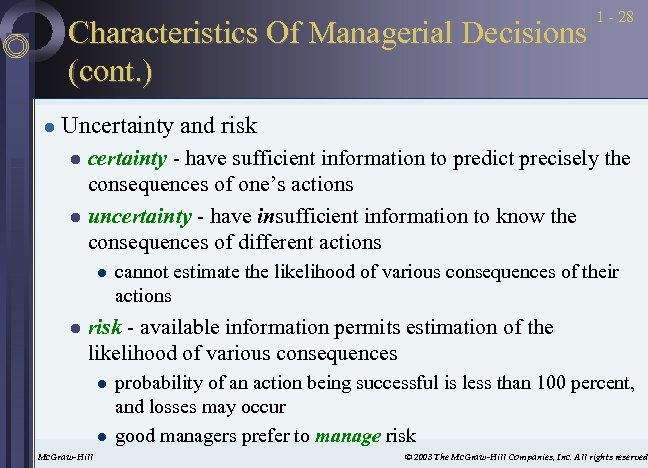Characteristics Of Managerial Decisions (cont. ) l 1 - 28 Uncertainty and risk certainty