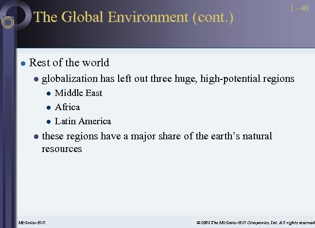 The Global Environment (cont. ) l 1 - 40 Rest of the world l