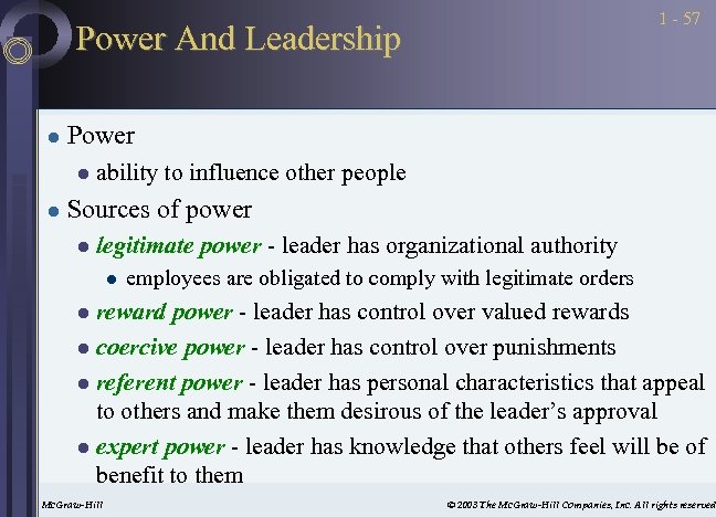 1 - 57 Power And Leadership l Power l l ability to influence other