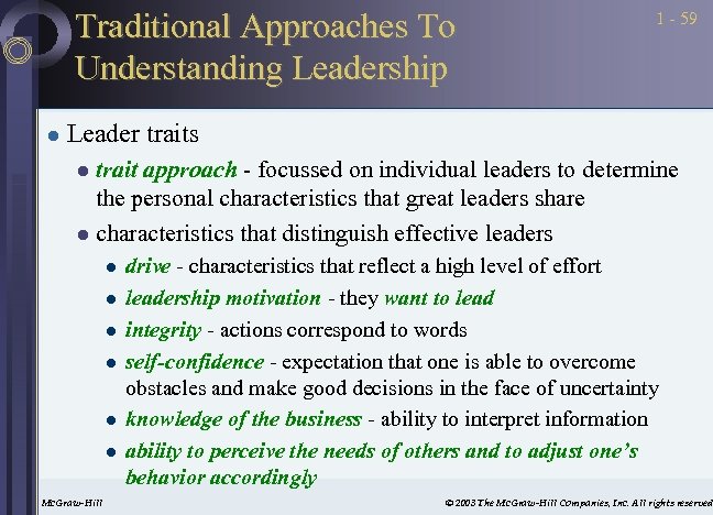 Traditional Approaches To Understanding Leadership l 1 - 59 Leader traits trait approach -