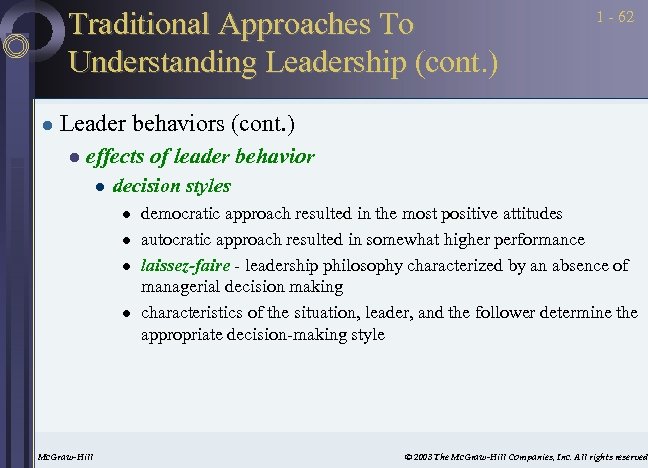 Traditional Approaches To Understanding Leadership (cont. ) l 1 - 62 Leader behaviors (cont.