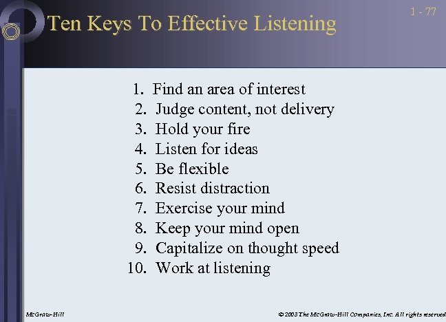 Ten Keys To Effective Listening 1. 2. 3. 4. 5. 6. 7. 8. 9.
