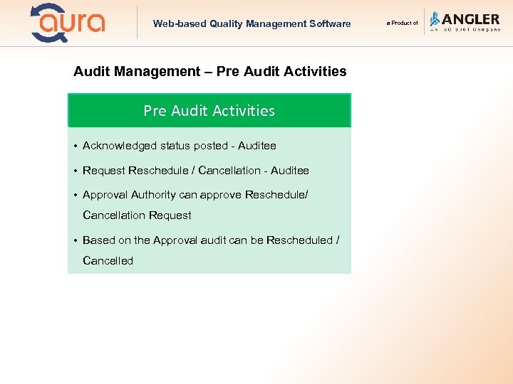 Web-based Quality Management Software Audit Management – Pre Audit Activities • Acknowledged status posted