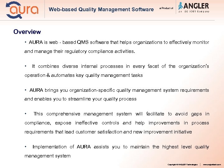 Web-based Quality Management Software a Product of Overview • AURA is web - based