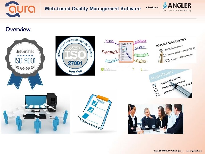 Web-based Quality Management Software a Product of Overview Copyright © ANGLER Technologies www. angleritech.