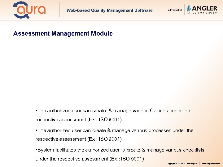 Web-based Quality Management Software a Product of Assessment Management Module • The authorized user
